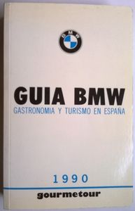Guía BMW Gastronomía y Turismo En España , Gourmetour 1990