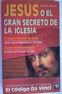 Jesús O El Gran Secreto de la Iglesia