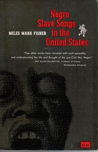 Negro Slave Songs in the United States