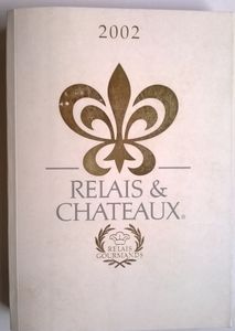 Relais & Chateaux - Relais Gourmands 2002