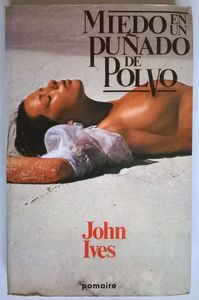 Miedo En Un Puñado de Polvo