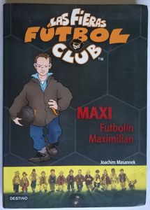 Las Fieras Fútbol Club - Maxi Futbolín Maximilian