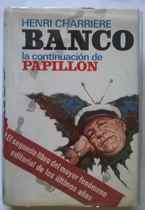 Banco, La Continuacion de Papillon