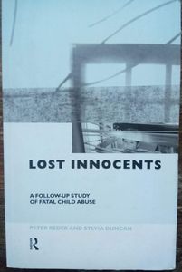 Lost Innocents: A Follow-Up Study of Fatal Child Abuse