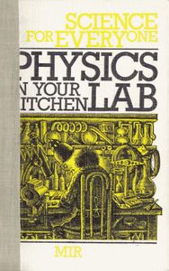 Physics In Your Kitchen Lab