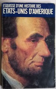 Esquisse D’une Histoire Des Etats-Unis D’Amerique