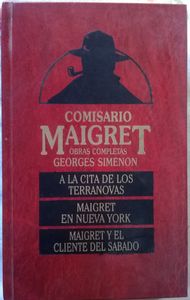 A la Cita de Los Terranovas / Maigret En Nueva York / Maigret y El Cliente Del Sabado
