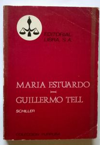 Maria Estuardo / Guillermo Tell