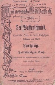Der Waffenschmied. Komische Oper in drei Aufzügen