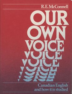 Our Own Voice: Canadian English and how it is studied