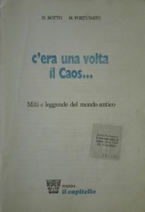 C'Era Una Volta Il Caos... (Miti E Leggende Del Mondo Antico)