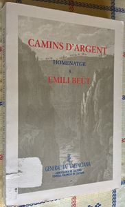 Camins D'Argent, Homenatge A Emili Beüt