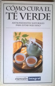 Cómo Cura El Té Verde