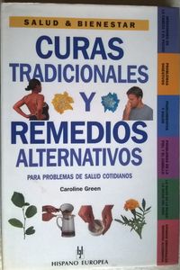 Curas Tradicionales Y Remedios Alternativos