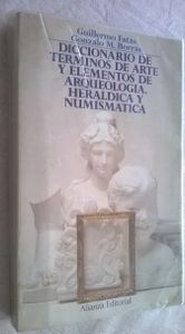 Diccionario De Términos De Arte Y Elementos De Arqueología, Heráldica Y Numismática