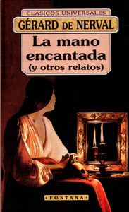 La Mano Encantada (Y Otros Relatos)