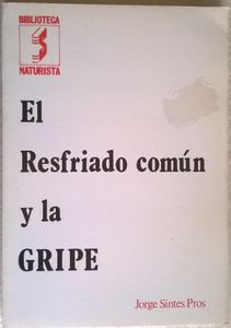 El Resfriado Común Y La Gripe