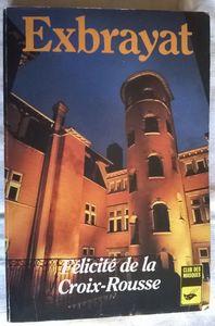 Félicité De La Croix-Rousse
