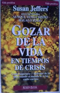 Gozar de la vida en tiempos de crisis