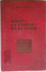 Hacia La Unidad En El Amor