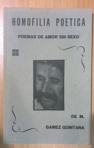Homofilia Poetica / Poemas De Amor Sin Sexo