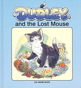 Dudley and the Lost Mouse