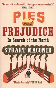 Pies and Prejudice: In Search of the North