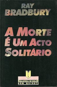 A Morte É Um Acto Solitário
