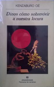 Dinos Cómo Sobrevivir A Nuestra Locura