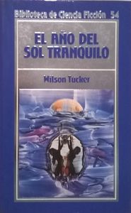 El Año Del Sol Tranquilo