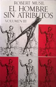 El Hombre Sin Atributos Volumen III