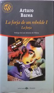 La Forja De Un Rebelde I / La Forja