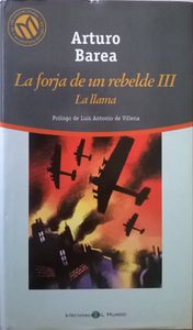 La Forja De Un Rebelde III / La Llama