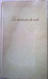 La Lucha Por La Vida