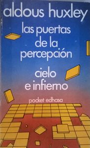 Las Puertas De La Percepción / Cielo E Infierno