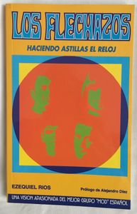 Los Flechazos, Haciendo astillas el reloj