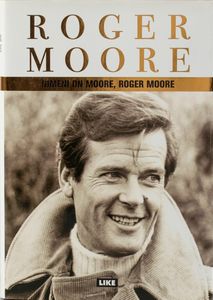 Nimeni on Moore, Roger Moore