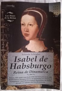 Isabel De Habsburgo, Reina De Dinamarca