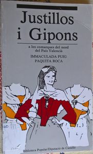 Justillos I Gipons, A Les Comarques Del Nord Del País Valencià