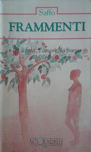 Frammenti (La Donna, L'Amore, La Poesia)