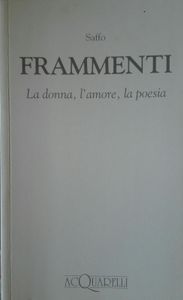 Frammenti (La Donna, L'Amore, La Poesia)