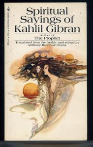 Spiritual Sayings Of Kahlil Gibran