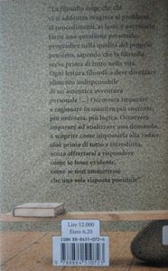 A Che Cosa Serve La Filosofia? (Per Capire Che Ogni Giorno Facciamo Filosofia Senza Saperlo)