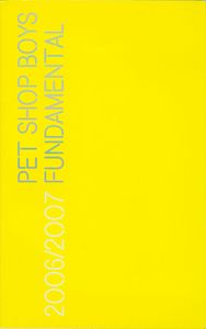 Pet Shop Boys - Fundamental 2006/2007