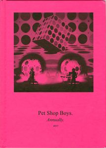 Pet Shop Boys. Annually. 2017