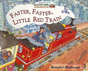 Faster, Faster, Little Red Train