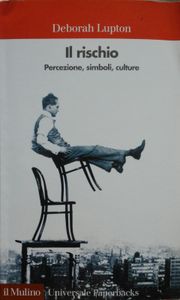 Il Rischio (Percezione, Simboli, Culture)