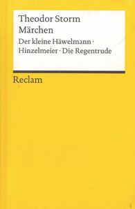 Märchen. Der kleine Häwelmann • Hinzelmeier • Die Regentrude