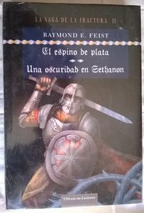 La Saga de la Fractura II El Espino de Plata. Una Oscuridad En Sethanon