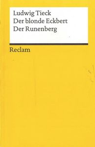 Der blonde Eckbert. Der Runenberg
